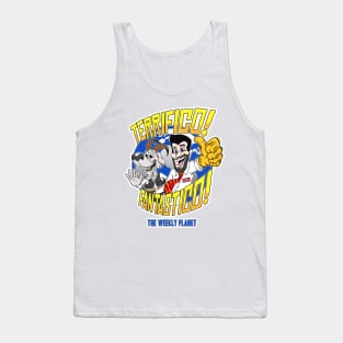 The Weekly Planet Are Terrifico! Fantastico! Tank Top